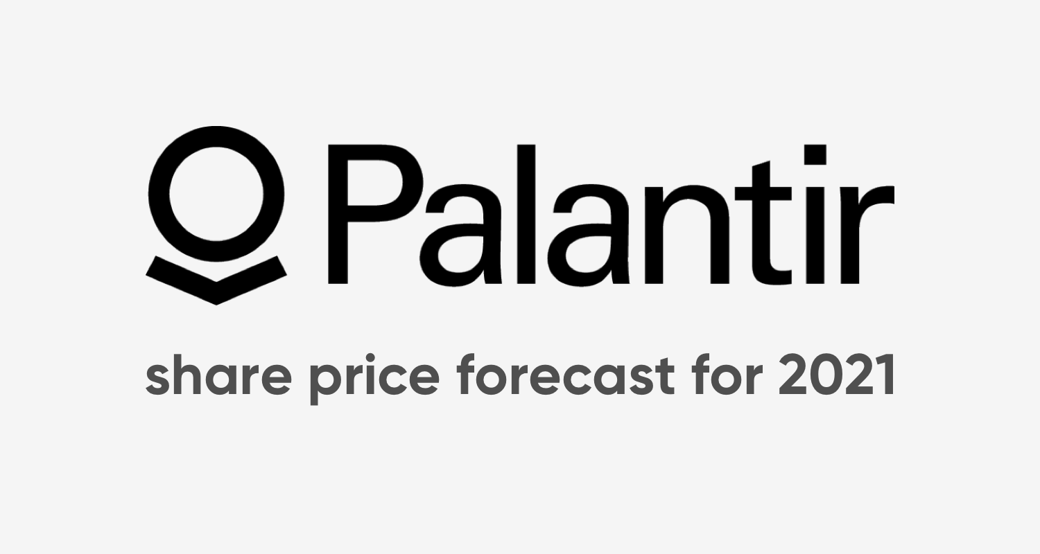 Palantir Stock Price Forecast For 2021 Is The Stock Overvalued After Its Recent Run